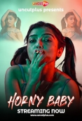 Horny Baby 2025 Uncutplus Hot Short Film Download