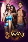 3 Jawani 2023 MoodX S01E01 Web Series Download