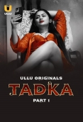 Tadka (2025) Ullu S01 Part 1 Web Series