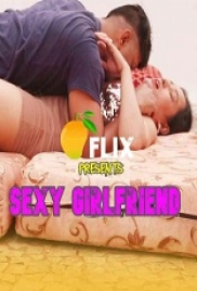 Sexy GirlFriend MangoFlix Hindi S01E01 Web Series Sexy GirlFriend MangoFlix Hindi S01E01 Web Series (2023)