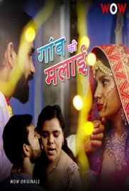 Gaon Ki Malai (2023) WoW S01E01T02 Web Series Gaon Ki Malai (2023) WoW S01E01T02 Web Series (2023)