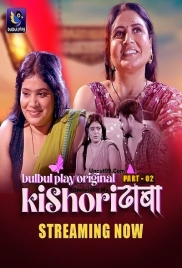 Kishori Dhaba (2025) BulBulPlay S01 E04-05 Web Series Kishori Dhaba (2025) BulBulPlay S01 E04-05 Web Series (2025)