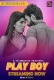 Play Boy (2023) S01E02 Fliz Web Series Watch Online