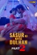 Sasur Ki Nayee Dulhan 2024 Jugnu S01E05T08 Web Series Download
